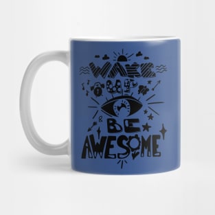 wake up and be awesome 3 Mug